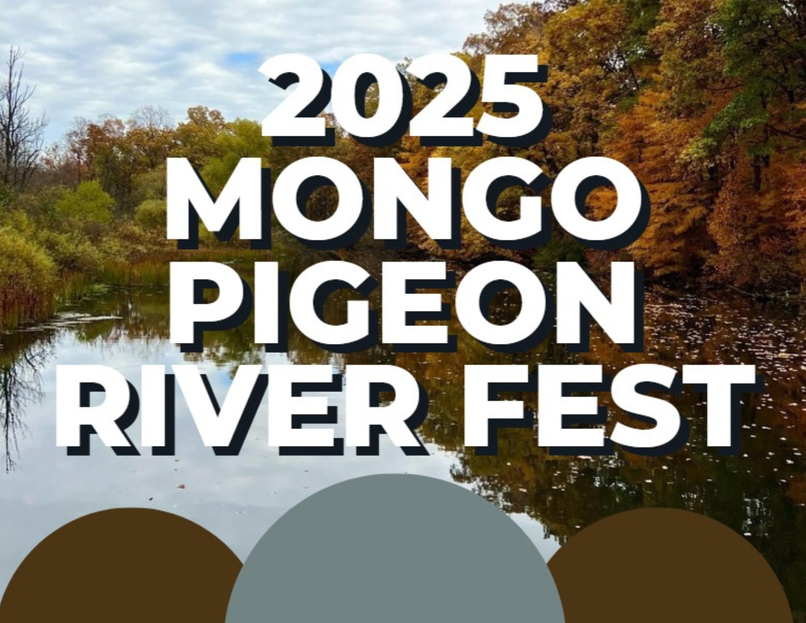 Mongo fest Mongo Pigeon River Fest 9-27-25