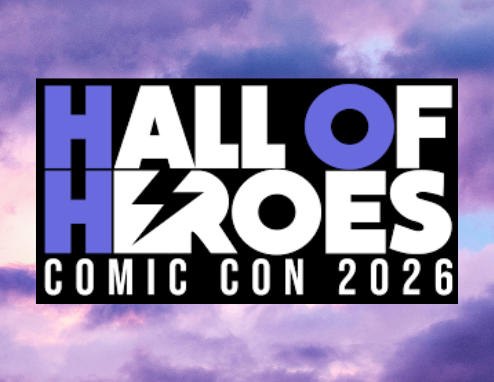 Hall of Heroes Comic Con May 30-31, 2026