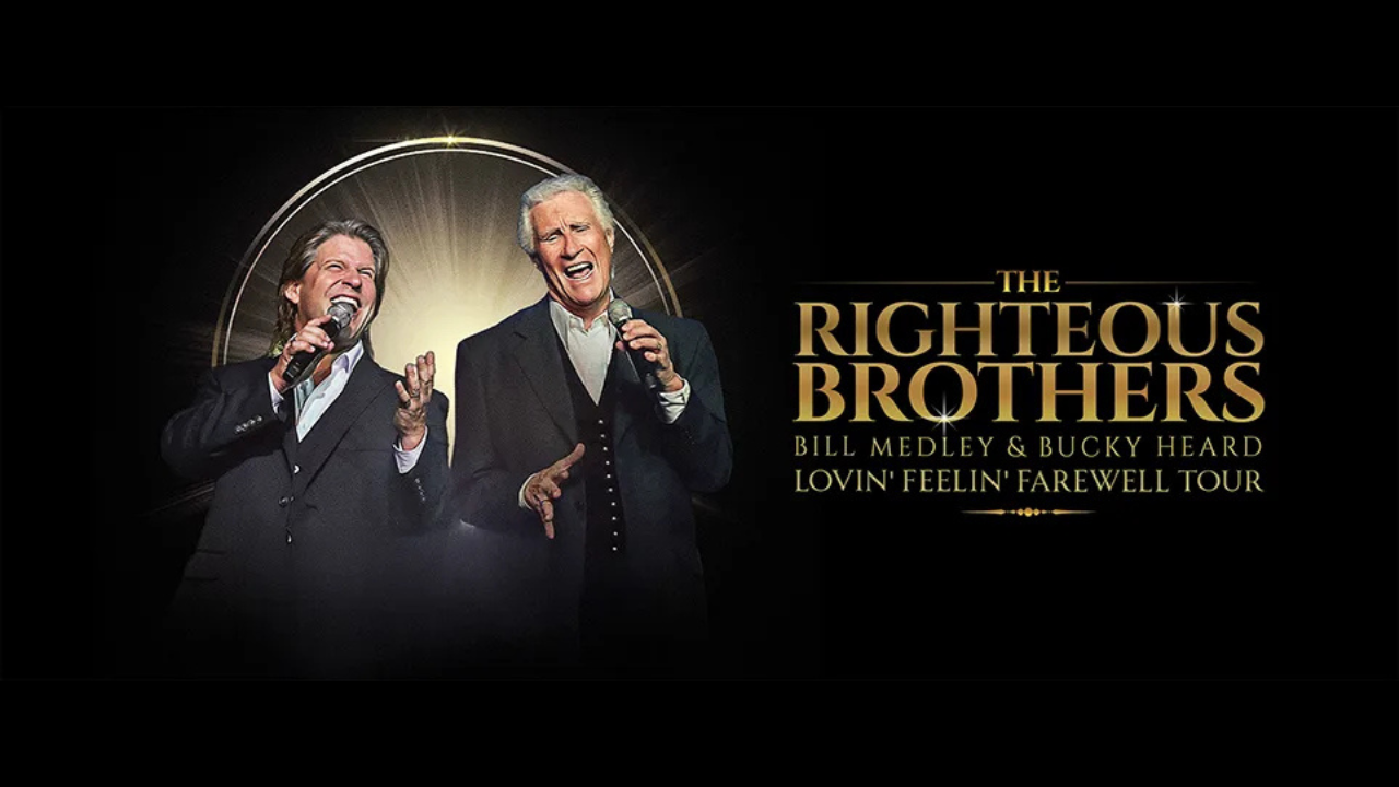 The Righteous Brothers Lovin' Feelin' Farewell Tour Jun 18, 2026 Thursday @ 7:30pm The Righteous Brothers Lovin’ Feelin’ Farewell Tour June 18 @ 7:30 pm - 9:00 pm
